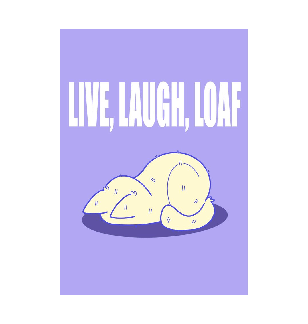 White \u2018Live Laugh Loaf\u2019 Art print A4