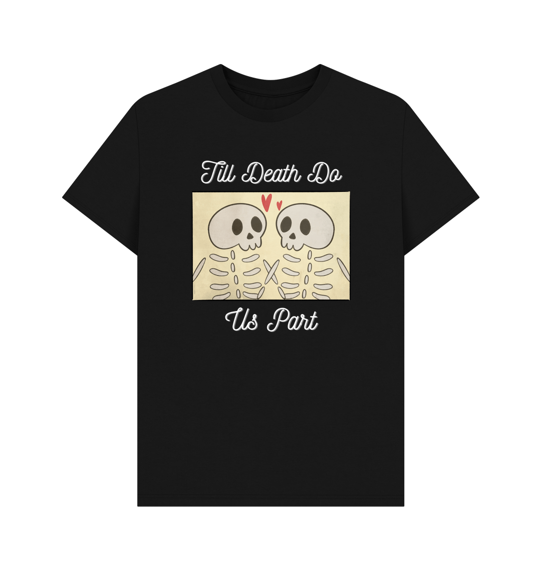 Black \u2018Till Death Do Us Part\u2019 Organic cotton T-shirt